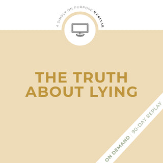 The Truth About Lying Webinar